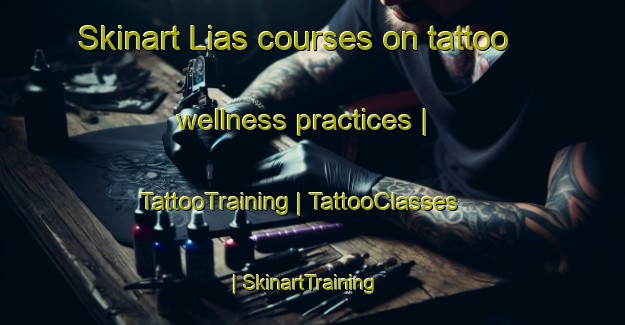 Skinart Lias courses on tattoo wellness practices | TattooTraining | TattooClasses | SkinartTraining-Philippines